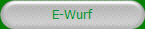 E-Wurf