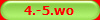 4.-5.wo