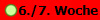 6./7. Woche